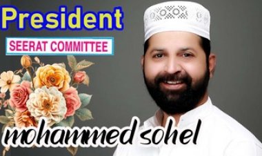 शिक्षा और रोजगार दिलाना मेरी प्राथमिकता, नशा मुक्त शहर बनाने के लिए प्रशासन और शासन को पूरा सहयोग -सदर सीरत कमेटी सोहेल सेठी