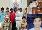 बेटी से दूर रहने की नसीहत देने पर सिरफिरे ने दोस्तों संग घर में घुसकर नाबालिग के पिता पर किया जानलेवा हमला, मौत के बाद 6 आरोपी गिरफ्तार